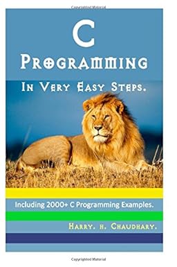 c programming in very easy steps including 2000+ c programming examples world-wide best selling c programming