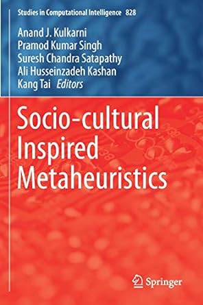 socio cultural inspired metaheuristics 1st edition anand j kulkarni ,pramod kumar singh ,suresh chandra