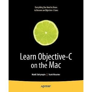 learn objective c on the mac 1st edition mark dalrymple 1430218150, 978-1430218159
