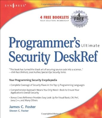 programmers ultimate security deskref your programming security encyclopedia 1st edition james c foster