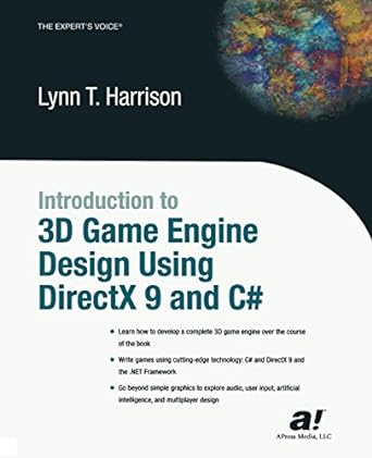 introduction to 3d game engine design using directx 9 and c# 1st edition lynn thomas harrison 1590590813,