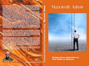 transformational entrepreneurship rising above inspiration to find value in success 1st edition maxwell adew