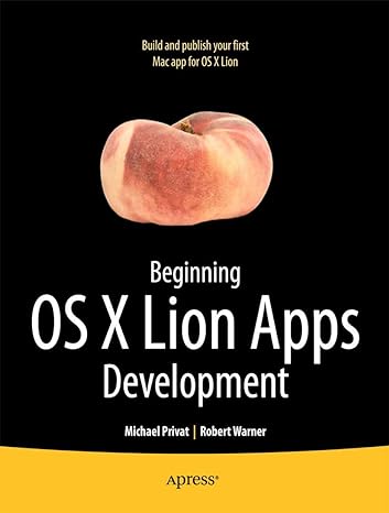 beginning os x lion apps development 1st edition robert warner ,michael privat 1430237201, 978-1430237204