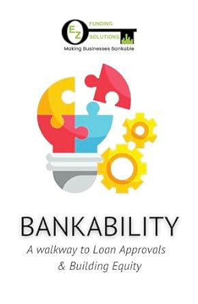 bankability a walkway to loan approvals 1st edition parag nevatia b0cldbg6r5