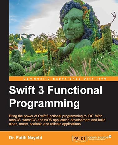 swift 3 functional programming 1st edition dr fatih nayebi 1785883887, 978-1785883880