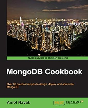 mongodb cookbook 1st edition amol nayak 1782161945, 978-1782161943