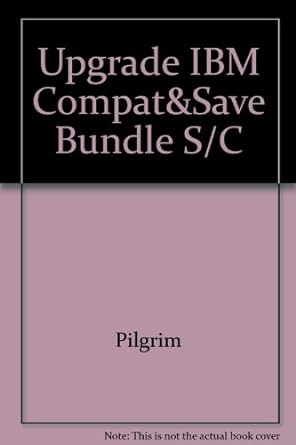 upgrade your ibm compatible and save a bundle 1st edition aubrey pilgrim 0830634681, 978-0830634682