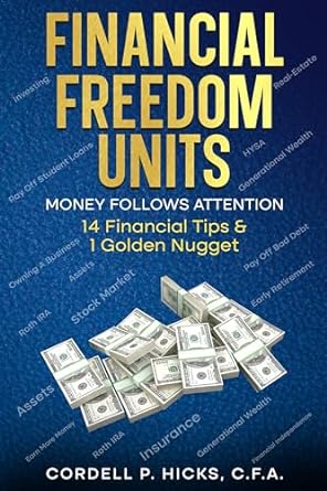 financial freedom units money follows attention 1st edition cordell hicks b087d4hknc