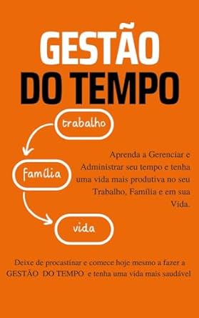 gestao do tempo 1st edition marcelo wendel b0cm1jh9vz