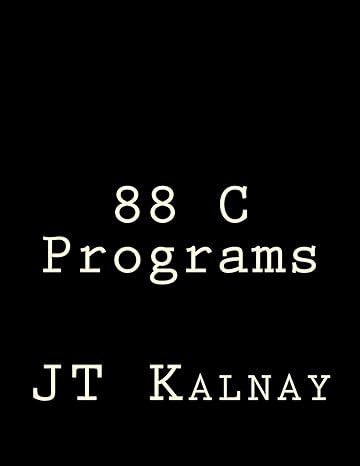 88 c programs 1st edition mr j t kalnay 1469957396, 978-1469957395