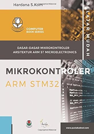 belajar mudah mikrokontroler arm stm32 dasar dasar mikrokontroler arsitektur arm st microelectronics 1st