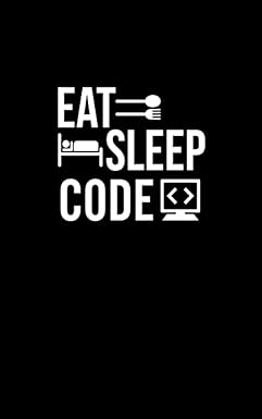 eat sleep code fun and nerdy notepad show your humorous side hacker/network/sysadmin/geeky pocket size