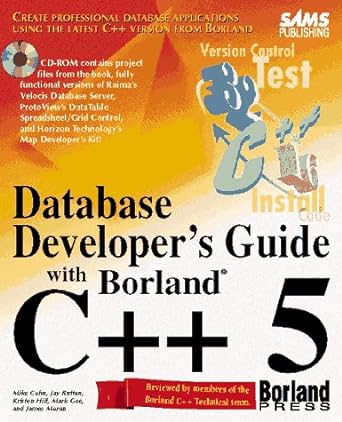database developers guide with borland c++5 1st edition kristy hill ,jay rutten ,mark gee ,jim moran ,mike
