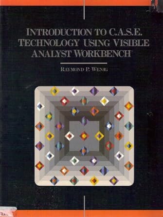 introduction to c a s e technology using visible analyst workbench 1st edition raymond p wenig 0675213673,
