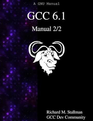 gcc 6 1 manual 2/2 1st edition richard m stallman ,gcc dev community 9888406426, 978-9888406425