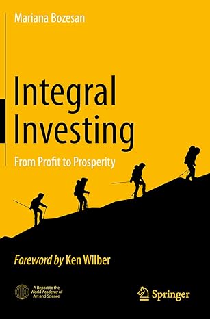 integral investing from profit to prosperity 1st edition mariana bozesan 3030540189, 978-3030540180