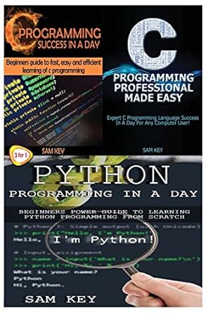 python programming in a day and c programming success in a day and c programming professional made easy 1st