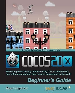 cocos2d x by example beginners guide 1st edition roger engelbert 178216734x, 978-1782167341