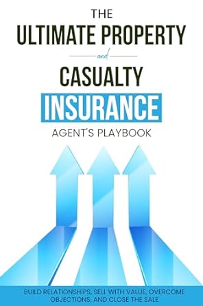 the ultimate property and casualty insurance agents playbook 1st edition ethan hartzell b0cql1jdkd