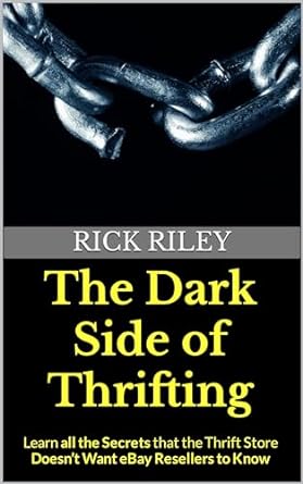 the dark side of thrifting learn all the secrets that the thrift store doesnt want ebay resellers to know 1st