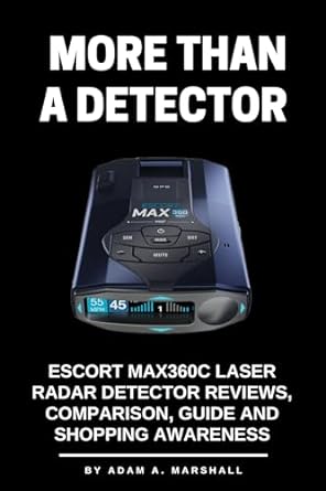 more than a detector escort max360c laser radar detector reviews comparison guide and shopping awareness 1st