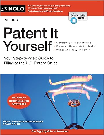 patent it yourself your step by step guide to filing at the u s patent office 1st edition david pressman