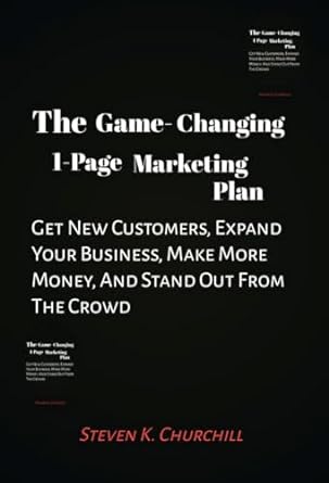 the game changing 1 page marketing plan get new customers expand your business make more money and stand out