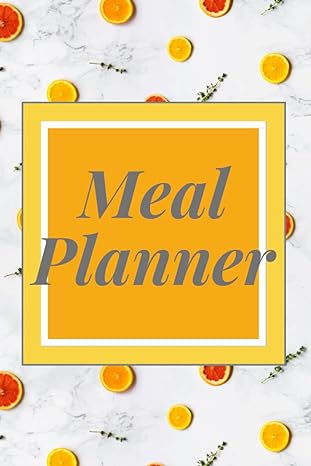 meal planner plan your weekly meals and your grocery list 1st edition eton b0948grrvm, 979-8747692466