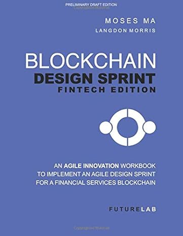 blockchain design sprint fintech edition moses ma ,langdon morris 1727576594, 978-1727576597