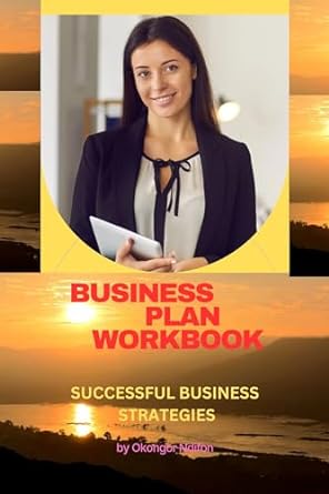 business plan workbook successful business strategies 1st edition okongor ndifon b00qzwep26, b0cptq21d8