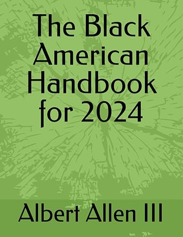 the black american handbook for 2024 1st edition albert allen iii b0cs6wyd1k, 979-8875861499