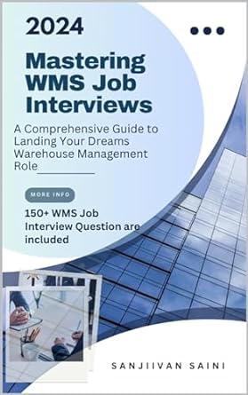 mastering wms job interviews a comprehensive guide to landing your dream warehouse management role 1st