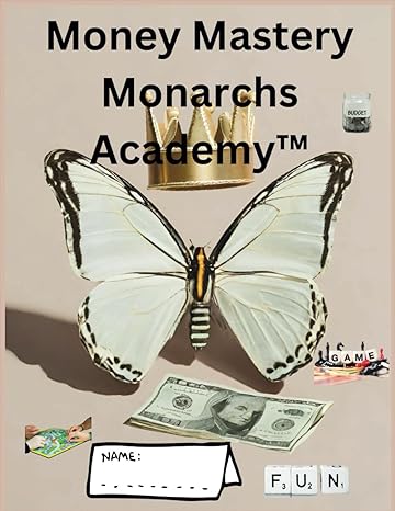 money mastery monarchs academy 1st edition ruth agbolosoo b0csdt434t