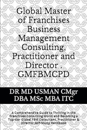 global master of franchises business management consulting practitioner and director gmfbmcpd a comprehensive