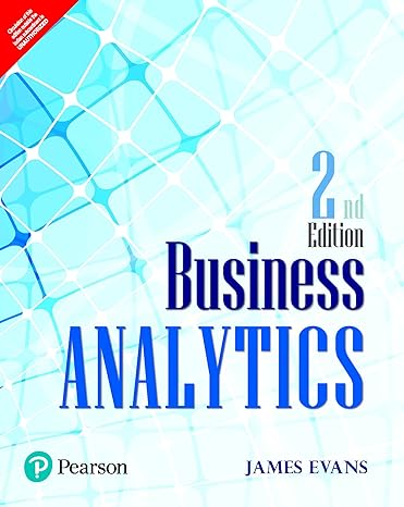 business analytics 2nd edn 2nd edition james evans 9332582092, 978-9332582095