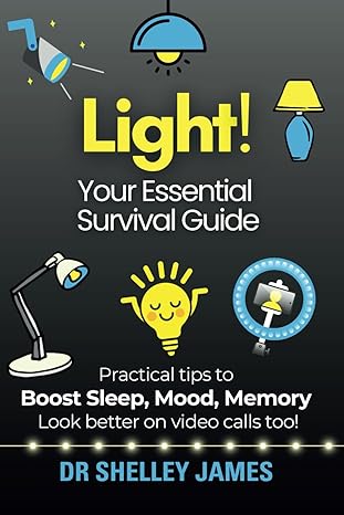 light your essential survival guide 1st edition dr shelley james b0cnkdth9v, 979-8857144954