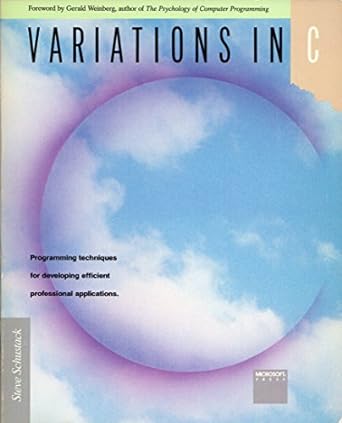 variations in c programming techniques for developing efficient professional applications 1st edition steve