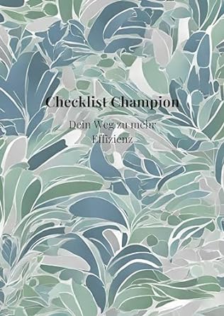 checklist champion dein weg zu mehr effizienz 1st edition verena holder b0cr7m7lh2