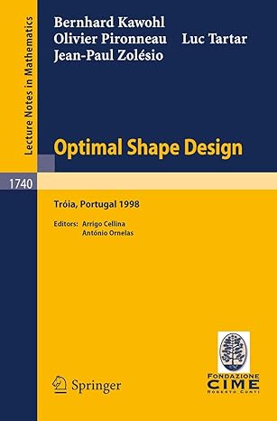 optimal shape design lectures given at the joint c i m /c i m e summer school held in troia june 1 6 1998