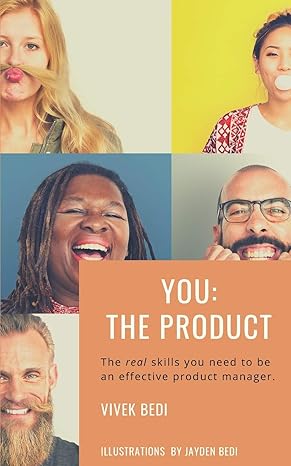 you the product the real skills you need to be an effective product manager 1st edition vivek bedi ,jayden