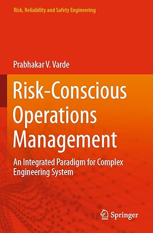 risk conscious operations management an integrated paradigm for complex engineering system 1st edition