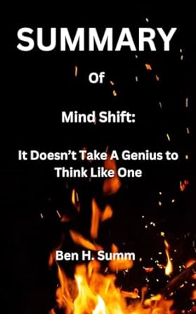 summary of mind shift it doesnt take a genius to think like one by erwin raphael mcmanus 1st edition ben h