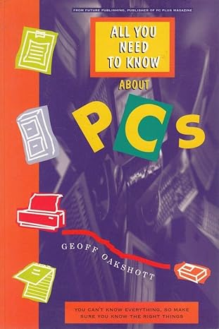 all you need to know about pcs 1st edition geoff oakshott 1858700558, 978-1858700557