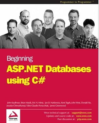 beginning asp net databases using c# 1st edition john kauffman ,kent tegel ,brian matsik ,jan narkewicz