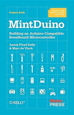 mintduino building an arduino compatible breadboard microcontroller 1st edition james kelly ,marc de vinck