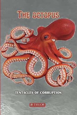 the octopus tentacles of corruption 1st edition jr taylor 1950336441, 978-1950336449