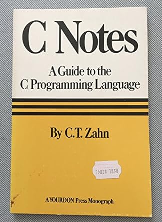 c notes a guide to the c programming language underlining edition c t zahn 0917072138, 978-0917072130