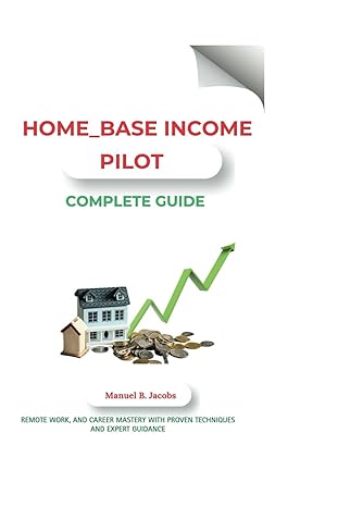 home based income pilot complete guide remote work and career mastery with proven techniques and expert