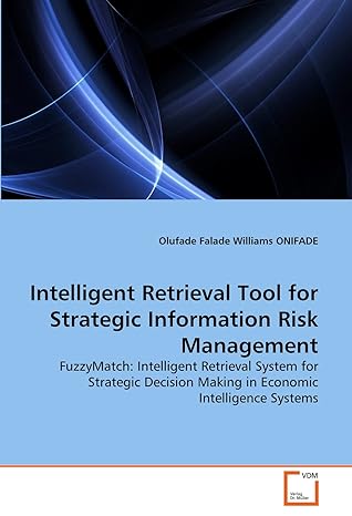 intelligent retrieval tool for strategic information risk management fuzzymatch intelligent retrieval system