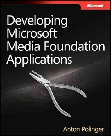 developing microsoftandreg media foundation applications 38541st edition anton polinger b00c2hsdjy